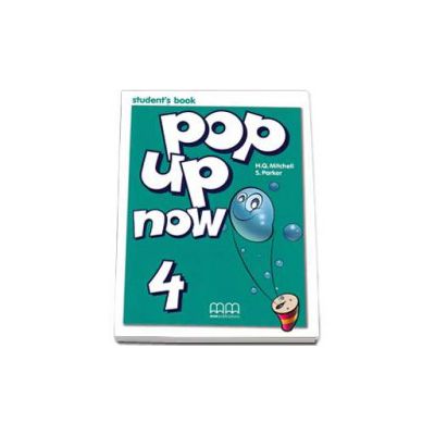 Pop Up Now level 4 Students Book - Mitchell H.Q.