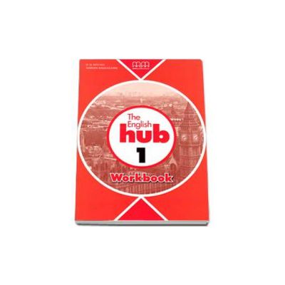 The English Hub level 1 Workbook - Mitchell H.Q.
