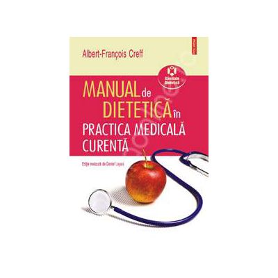 Manual de dietetica in practica medicala curenta (Editie revazuta de Daniel Layani)