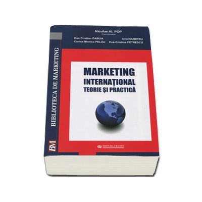 Marketing international. Teorie si practica
