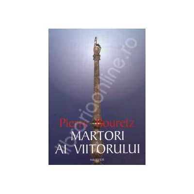 Martori ai viitorului