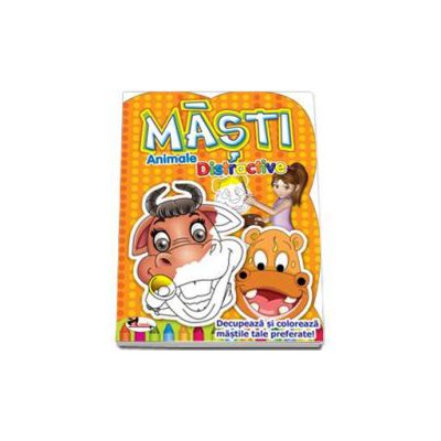 Masti - Animale distractive. Decupeaza si coloreaza mastile tale preferate