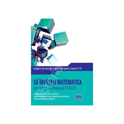 Matematica culegere de exercitii si probleme pentru clasele V-VI (Sa invatam matematica prin Concursul National EUCLID)