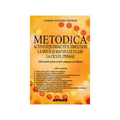 Metodica activitatii didactice simulate la doua si mai multe clase la ciclul primar