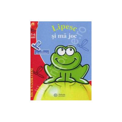 Micii nazdravani 5-6 ani. Lipesc si ma joc