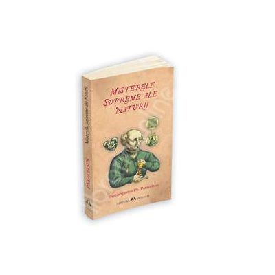 Misterele supreme ale Naturii