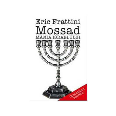 Mossad. Mania Israelului