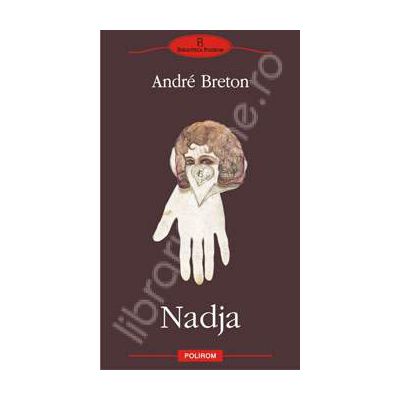 Nadja (Colectia clasicii modernitatii)