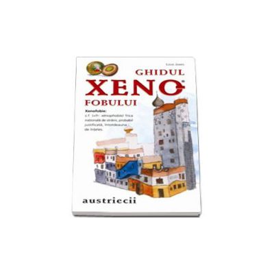 Ghidul Xenofobului. Austriecii