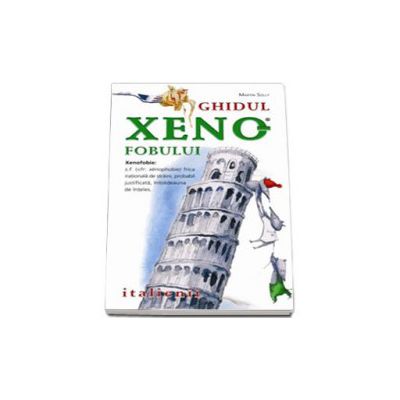 Ghidul Xenofobului. Italienii