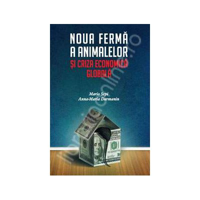 Noua ferma a animalelor si criza economica globala