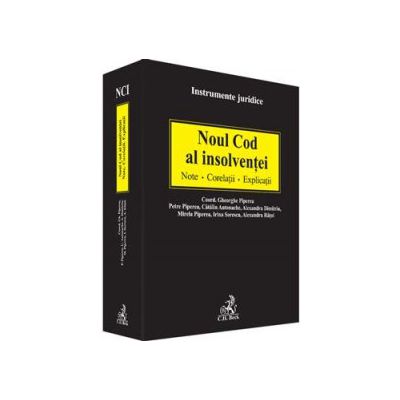 Noul Cod al insolventei. Note. Corelatii. Explicatii (Colectia - Instrumente Juridice)