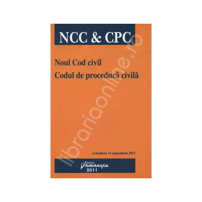 Noul Cod civil. Codul de procedura civila (Actualizat 14 septembrie 2011)