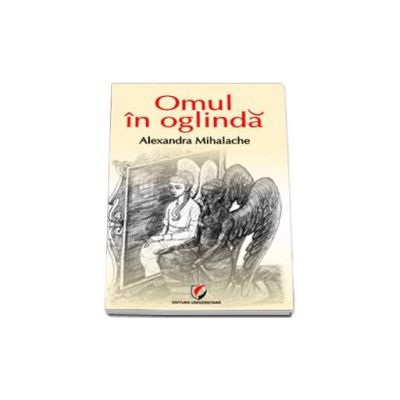 Omul in oglinda (Alexandra Mihalache)