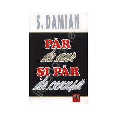 Par de aur si par de cenusa (Eseuri)