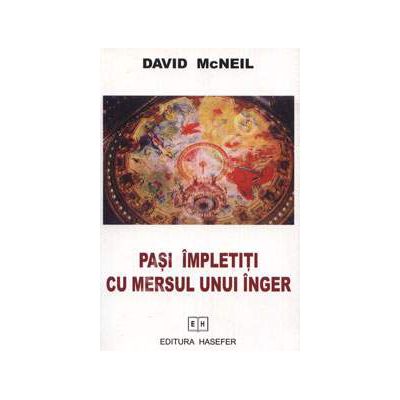 Pasi impletiti cu mersul unui inger