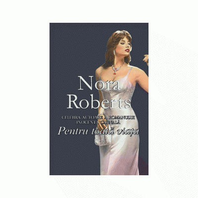 Pentru toata viata (Nora Roberts)