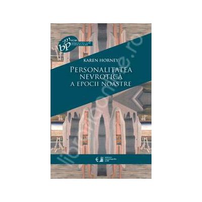 Personalitatea nevrotica a epocii noastre