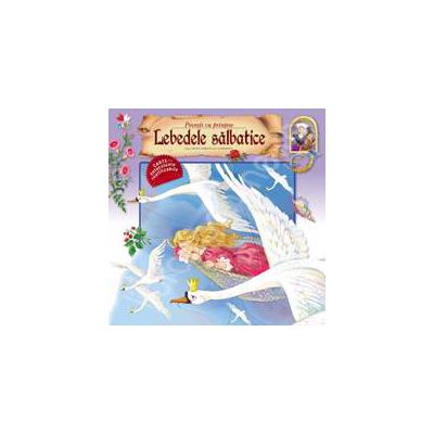 Povesti cu printese. Lebedele salbatice (Carte cu autocolante reutilizabile)