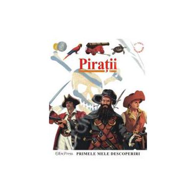 Primele mele descoperiri. Piratii
