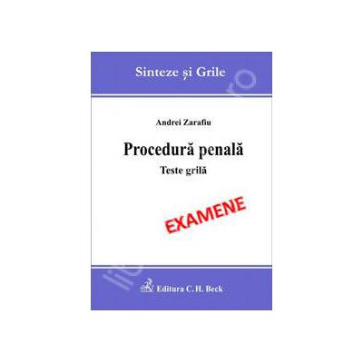 Procedura penala. Teste grila - Examene (Sinteze si grile)