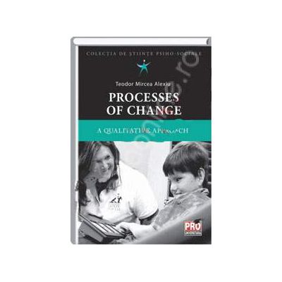 Processes of change. A qualitative approach
