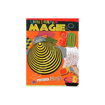 Puterea mintii. Uimitoarea magie 3D (Contine ochelari 3D)