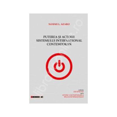 Puterea si actorii sistemului international contemporan