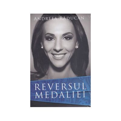 Reversul medaliei - Andreea Raducan