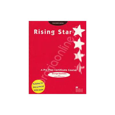 Rising Star. An Pre-First Certificate Course - Teachers book
