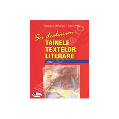 Sa deslusim tainele textelor literare, clasa I
