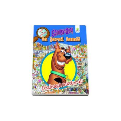 Scooby-Doo in jurul lumii. Dezleaga misterul! (cauta si gaseste)