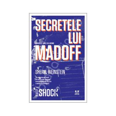 Secretele lui Madoff. Dragoste, bani, eu si Bernie