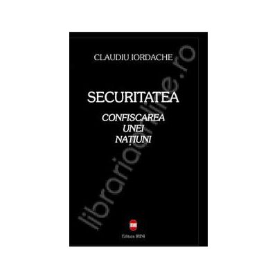 Securitatea. Confiscarea unei natiuni