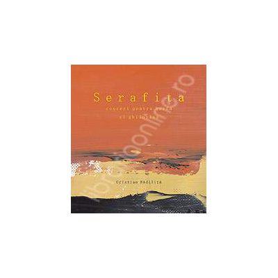 Serafita. Concert pentru harfa si ghilotina