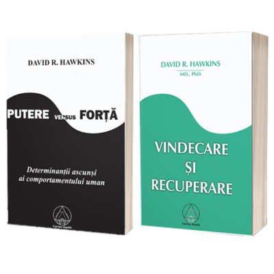 Serie de autor David R Hawkins. Putere versus Forta si Vindecare si recuperare