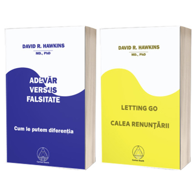 Serie de autor David R Hawkins. Adevar versus Falsitate si Letting Go. Calea renuntarii