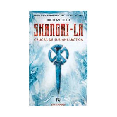 Shangri-La. Crucea de sub Antartica