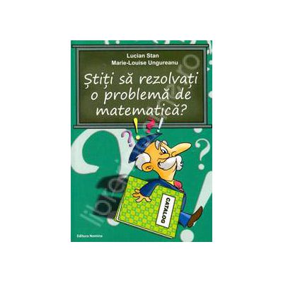 Stiti sa rezolvati o problema de matematica?