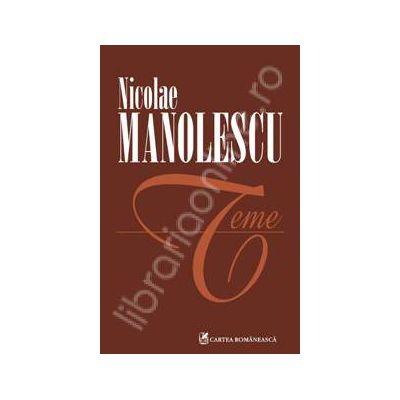 Teme - Nicolae Manolescu
