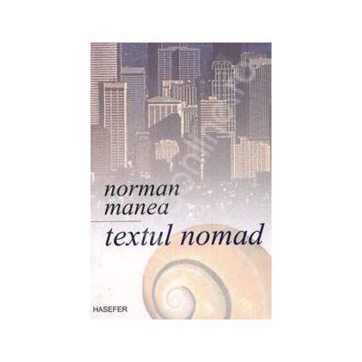 Textul nomad (Casa melcului)