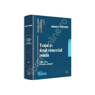 Tratat de drept comercial roman. Editia a II-a, revazuta si adaugita