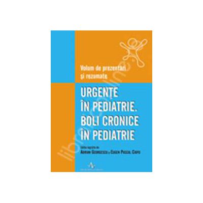 Urgente in pediatrie. Boli cronice in pediatrie