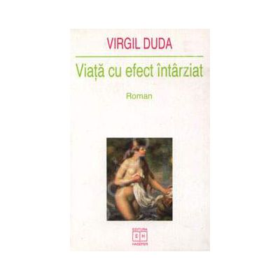 Viata cu efect intarziat (Roman)