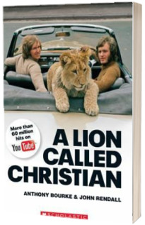 A Lion Called Christian. Book and Audio CD Pack. Level 4 Upper Intermediate
