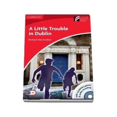 A Little Trouble in Dublin Level 1 Beginner/Elementary with CD-ROM/Audio CD - Richard MacAndrew