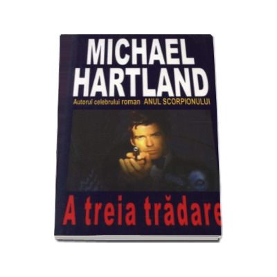 A treia tradare - Michael Hartland
