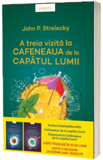 A treia vizita la Cafeneaua de la capatul lumii