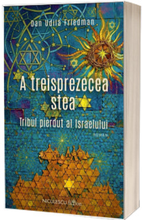 A treisprezecea stea. Tribul pierdut al Israelului