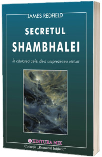 A unsprezecea viziune. Secretul Shambhalei